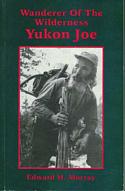 Wanderer of the Wilderness Yukon Joe