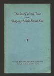 Story of the Tour on the Skagway, Alaska Streetcar