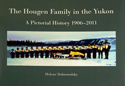 The Hougen Family In The Yukon