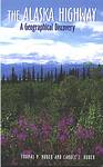 Alaska Highway: A Geographical Discovery