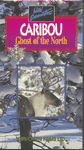 Caribou: Ghosts of the North (VHS Video)