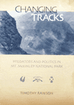 Changing Tracks: Predators and Politics in Mt. McKinley National Park