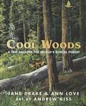 Cool Woods: A Trip around the World's Boreal Forest