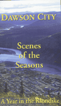 Dawson City: Scenes of the Seasons, A Year in the Klondike (VHS Video)