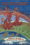 Earth, Water, Air and Fire: Studies in Canadian Ethnohistory