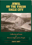 Jewel on the Yukon Eagle City