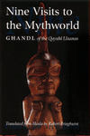 Nine visits to the Mythworld, Ghandl of the Qayahl Llaanas