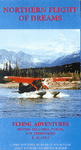 Northern Flight of Dreams: Flying Adventures in BC, Yukon, NWT (VHS Video)