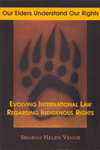 Our Elders Understand Our Rights