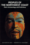 Peoples of the Northwest Coast, Their Archaeology and Prehistory