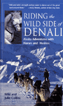 Riding the Wild Side of Denali