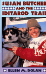 Susan Butcher and the Iditarod Trail