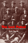 Lost Patrol: The Mounties' Yukon Tragedy