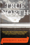 True North: A Novel