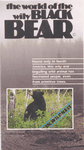 World of the Wily Black Bear (VHS Video)